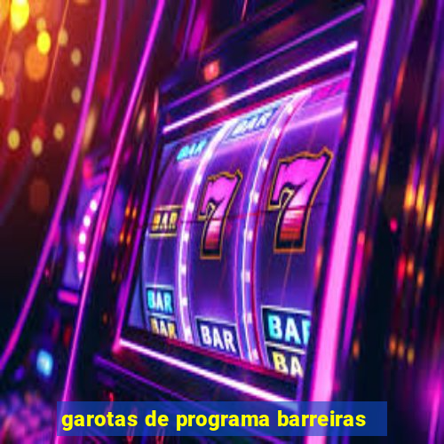 garotas de programa barreiras